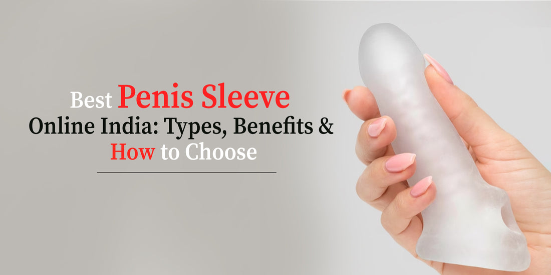  best penis sleeve online India 
