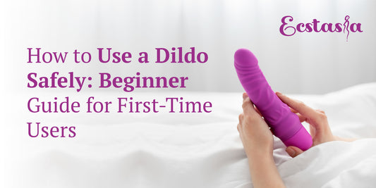 Dildo Safely