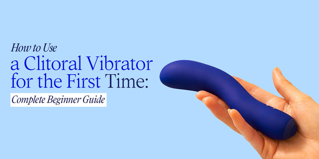 How to Use a Clitoral Vibrator